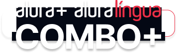 O combo mais é a junção do Alura + com o Alura lingua 